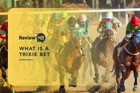 what is a trixie bet in horse racing